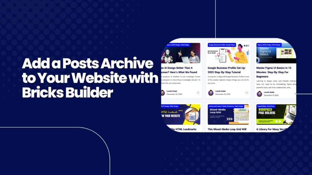 Add a Posts Archive to Your Homepage with Bricks Builder