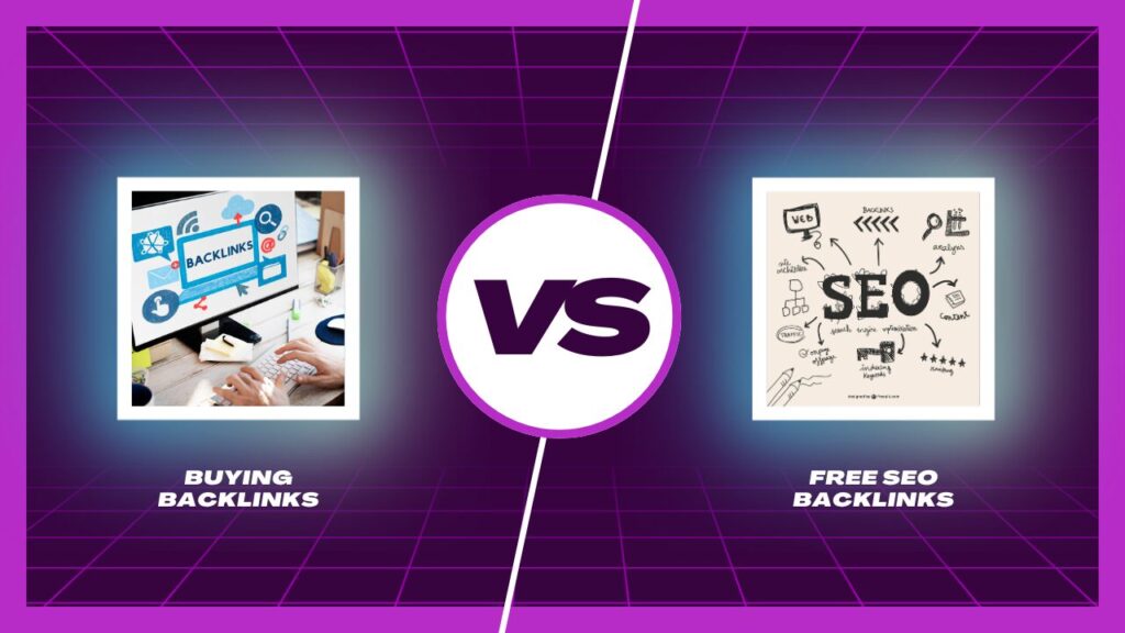 Buying Backlinks vs Free SEO Backlinks