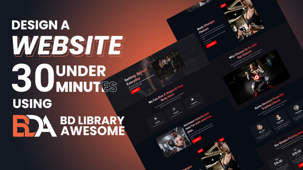 Design a website in 30 minutes using bd library awesome.